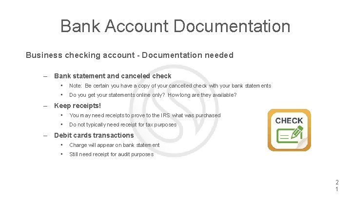 Bank Account Documentation Business checking account - Documentation needed – Bank statement and canceled