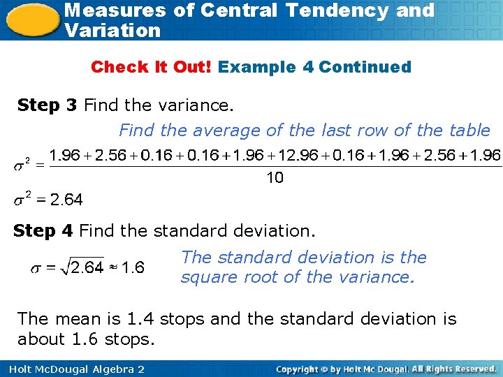 Measures of Central Tendency and Variation Check It Out! Example 4 Continued Step 3