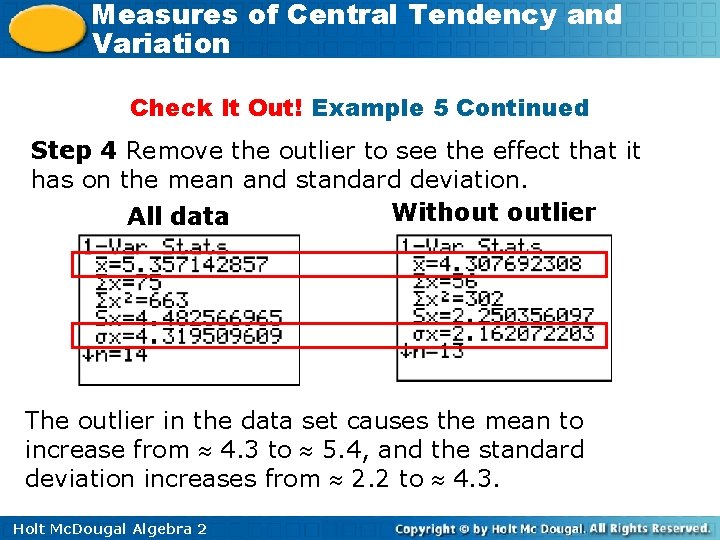Measures of Central Tendency and Variation Check It Out! Example 5 Continued Step 4
