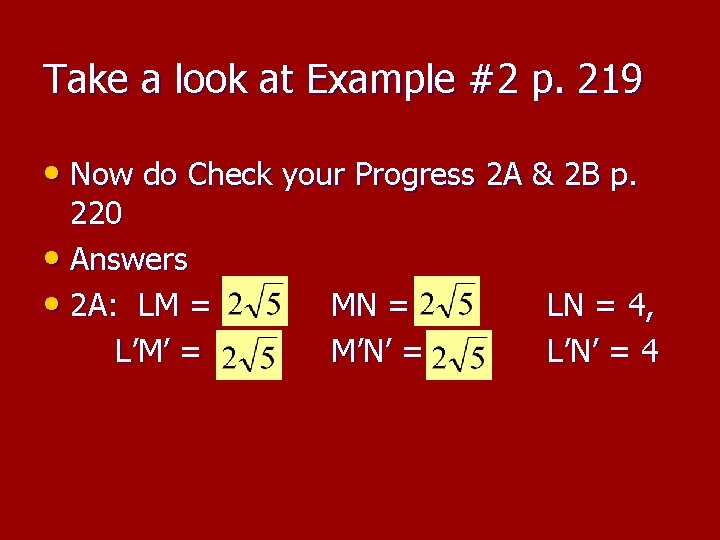 Take a look at Example #2 p. 219 • Now do Check your Progress