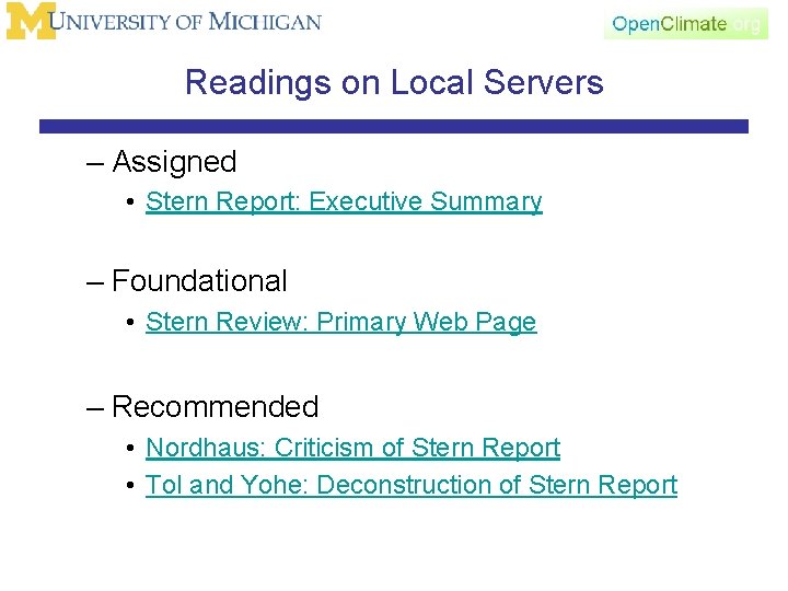 Readings on Local Servers – Assigned • Stern Report: Executive Summary – Foundational •