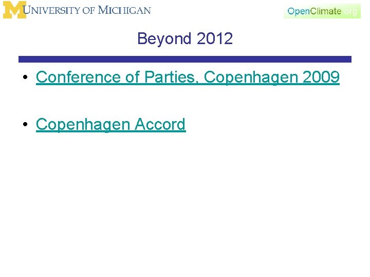 Beyond 2012 • Conference of Parties, Copenhagen 2009 • Copenhagen Accord 