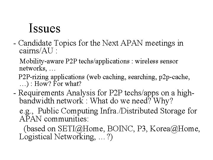 Issues - Candidate Topics for the Next APAN meetings in cairns/AU : Mobility-aware P