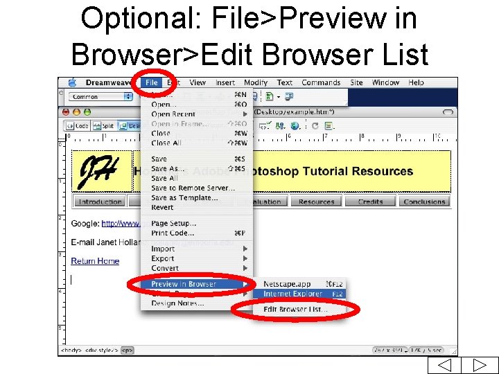 Optional: File>Preview in Browser>Edit Browser List 