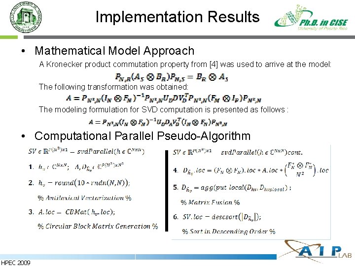 Implementation Results • Mathematical Model Approach A Kronecker product commutation property from [4] was