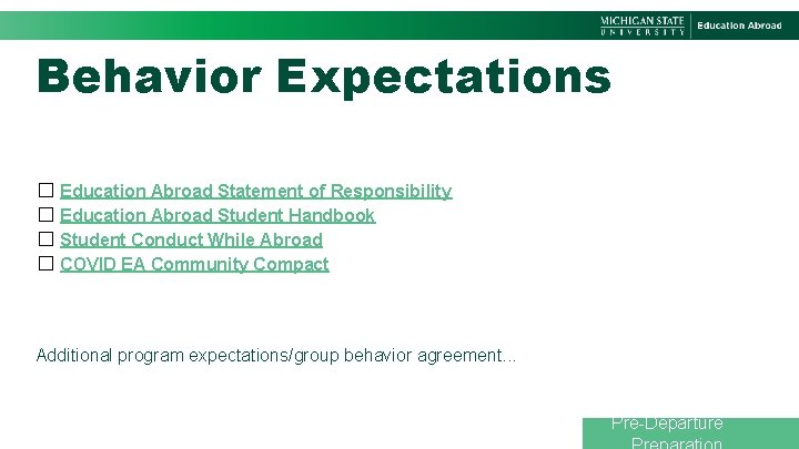 Behavior Expectations � Education Abroad Statement of Responsibility � Education Abroad Student Handbook �