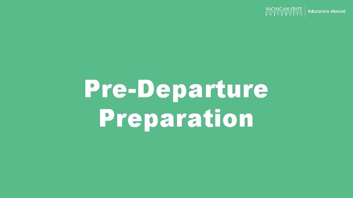 Pre-Departure Preparation 