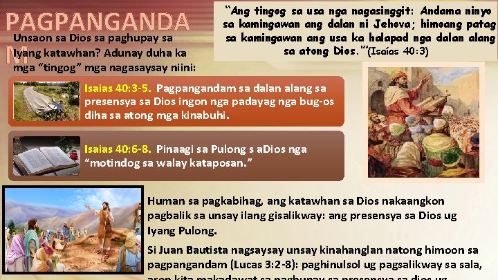 PAGPANGANDA Unsaon sa Dios sa paghupay sa Iyang katawhan? Adunay duha ka M mga