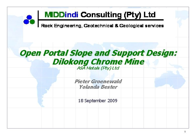 Open Portal Slope and Support Design: Dilokong Chrome Mine ASA Metals (Pty) Ltd Pieter