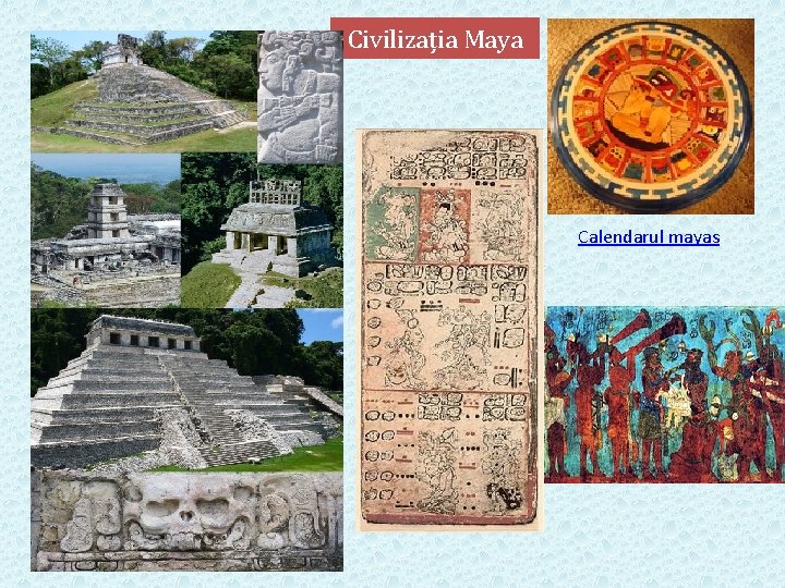 Civilizația Maya Calendarul mayaș 
