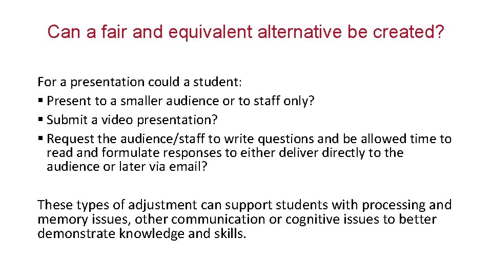 Can a fair and equivalent alternative be created? For a presentation could a student: