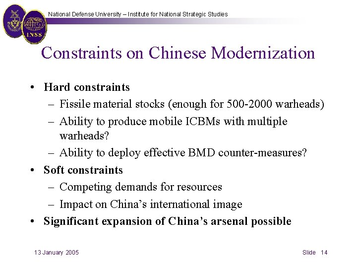 National Defense University – Institute for National Strategic Studies Constraints on Chinese Modernization •