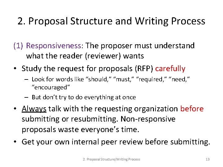 2. Proposal Structure and Writing Process (1) Responsiveness: The proposer must understand what the