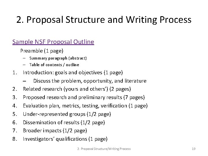 2. Proposal Structure and Writing Process Sample NSF Proposal Outline Preamble (1 page) –