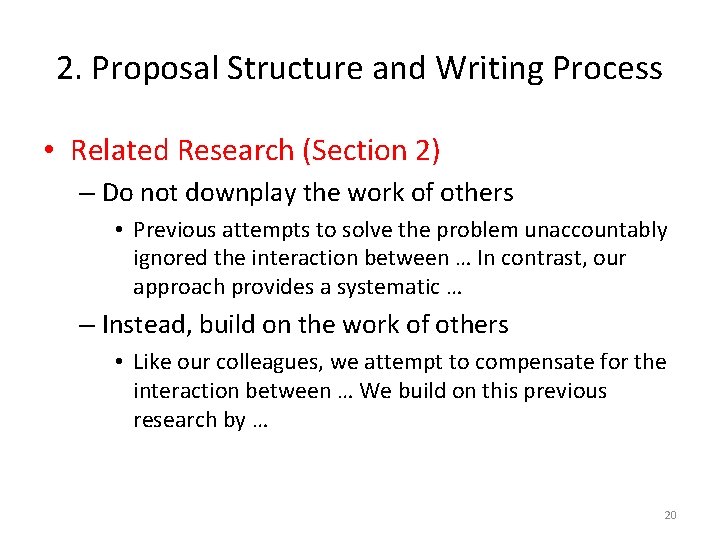 2. Proposal Structure and Writing Process • Related Research (Section 2) – Do not