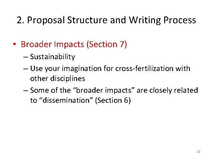 2. Proposal Structure and Writing Process • Broader Impacts (Section 7) – Sustainability –