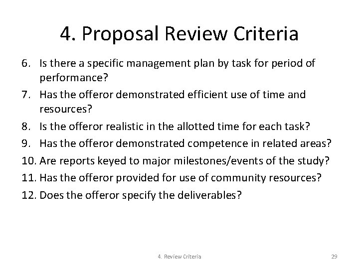 4. Proposal Review Criteria 6. Is there a specific management plan by task for