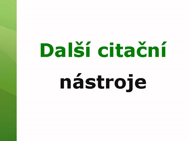 Další citační nástroje 