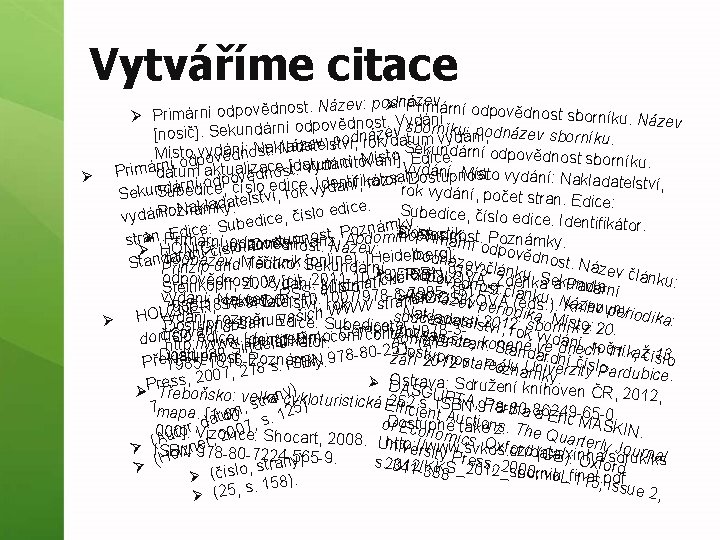 Vytváříme citace ázriev Název: poØdn. P mární odpovědnost t. os dn vě po od