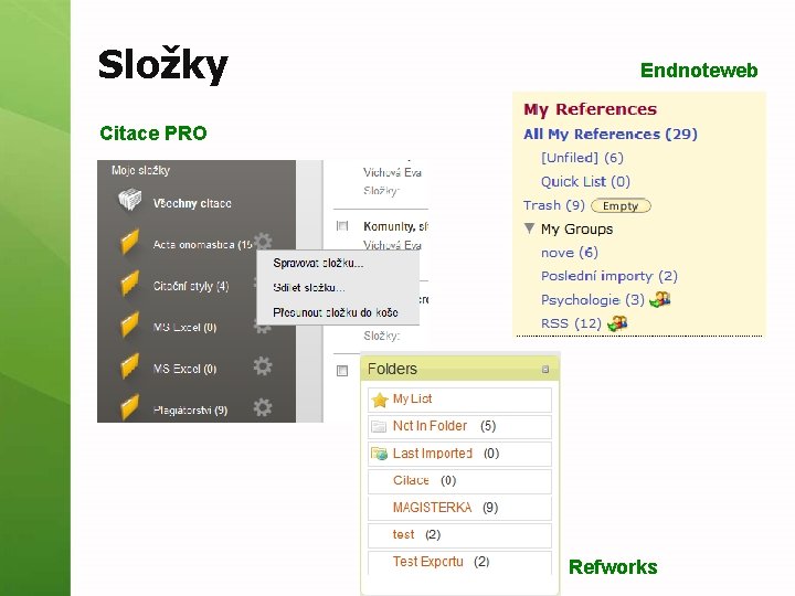 Složky Endnoteweb Citace PRO Refworks 