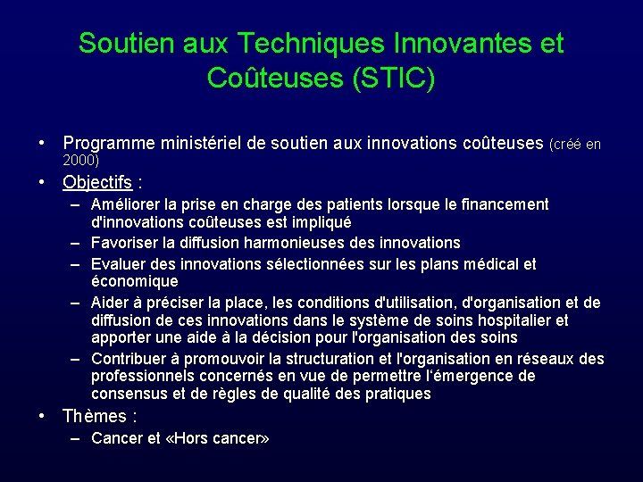 Soutien aux Techniques Innovantes et Coûteuses (STIC) • Programme ministériel de soutien aux innovations
