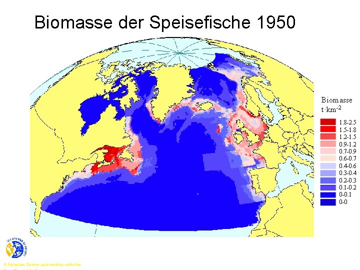 Biomasse der Speisefische 1950 Biomasse t·km-2 1. 8 -2. 5 1. 5 -1. 8