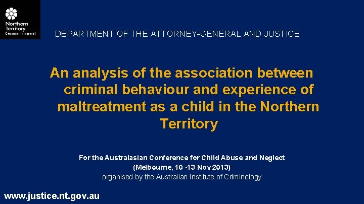 DEPARTMENT OF THE ATTORNEY-GENERAL AND JUSTICE An analysis of the association between criminal behaviour