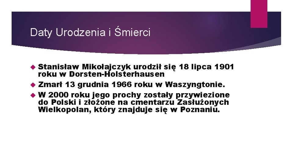 Daty Urodzenia i Śmierci Stanisław Mikołajczyk urodził się 18 lipca 1901 roku w Dorsten-Holsterhausen