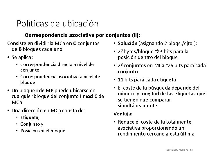 Políticas de ubicación Correspondencia asociativa por conjuntos (II): Consiste en dividir la MCa en