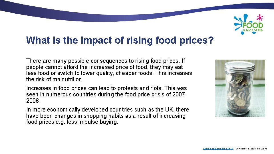 What is the impact of rising food prices? There are many possible consequences to