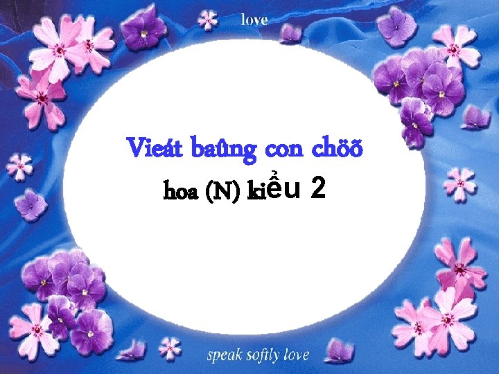 Vieát baûng con chöõ hoa (N) kiểu 2 