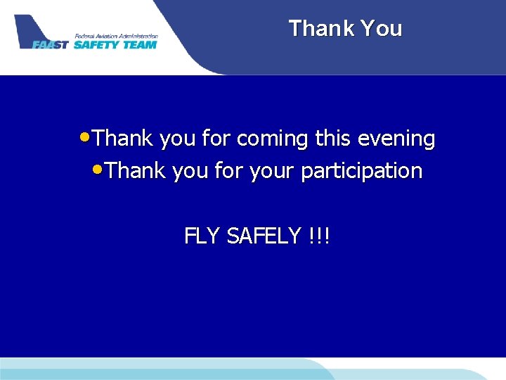 Thank You • Thank you for coming this evening • Thank you for your Thank You • Thank you for coming this evening • Thank you for your