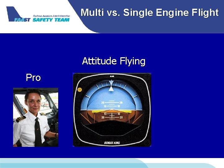 Multi vs. Single Engine Flight Attitude Flying Pro Multi vs. Single Engine Flight Attitude Flying Pro