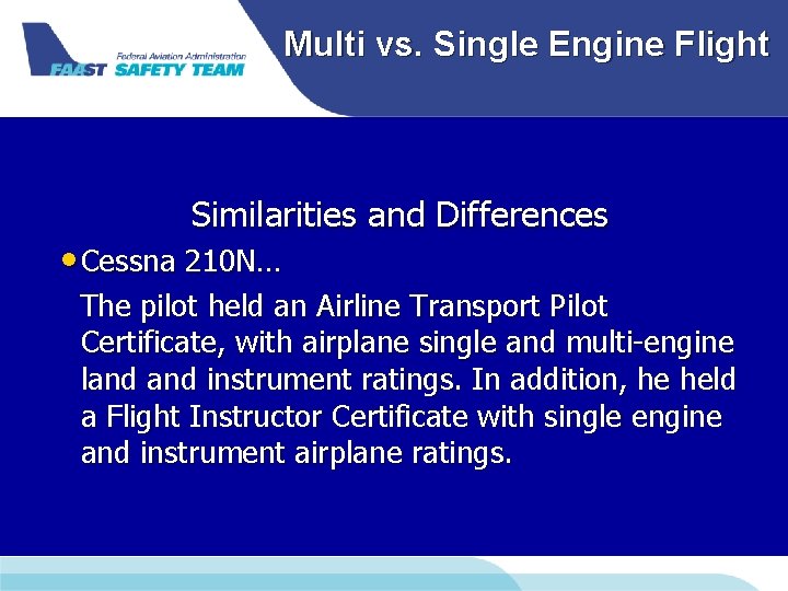 Multi vs. Single Engine Flight Similarities and Differences • Cessna 210 N… The pilot Multi vs. Single Engine Flight Similarities and Differences • Cessna 210 N… The pilot