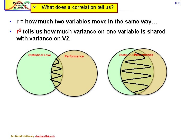 Psychology 242 Introduction to Statistics, 2 ü What does a correlation tell us? •