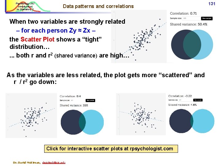 Psychology 242 Introduction to Statistics, 2 Data patterns and correlations When two variables are