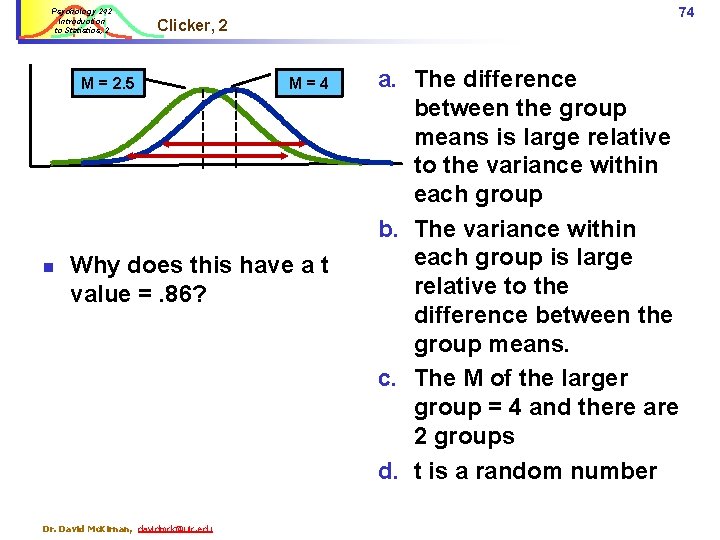 Psychology 242 Introduction to Statistics, 2 M = 2. 5 n 74 Clicker, 2