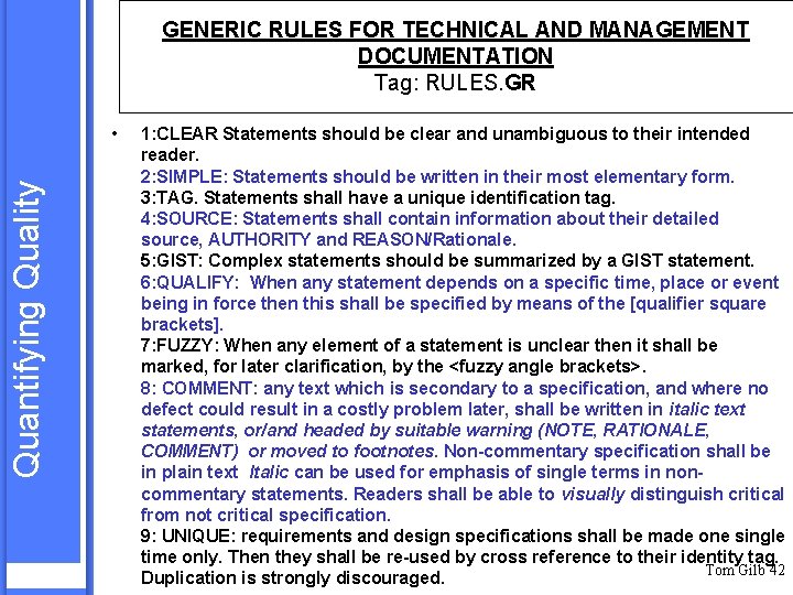 GENERIC RULES FOR TECHNICAL AND MANAGEMENT DOCUMENTATION Tag: RULES. GR Quantifying Quality • 1: