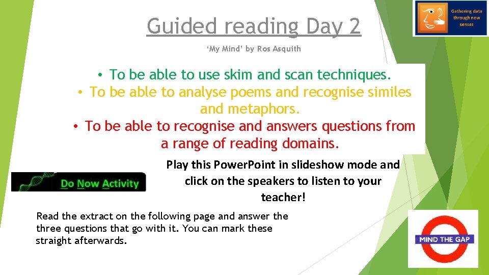 Guided reading Day 2 ‘My Mind’ by Ros Asquith • To be able to