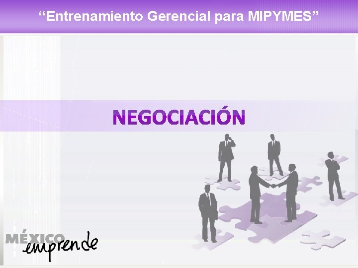 “Entrenamiento Gerencial para MIPYMES” 