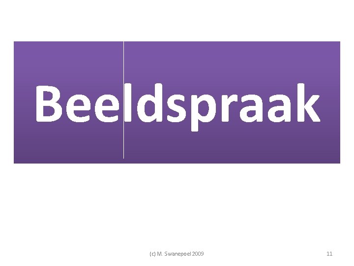 Beeldspraak (c) M. Swanepoel 2009 11 Beeldspraak (c) M. Swanepoel 2009 11