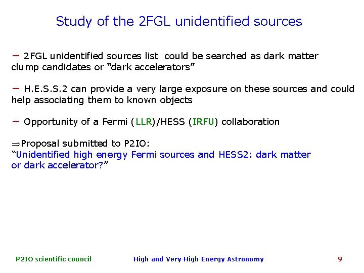 Study of the 2 FGL unidentified sources − 2 FGL unidentified sources list could