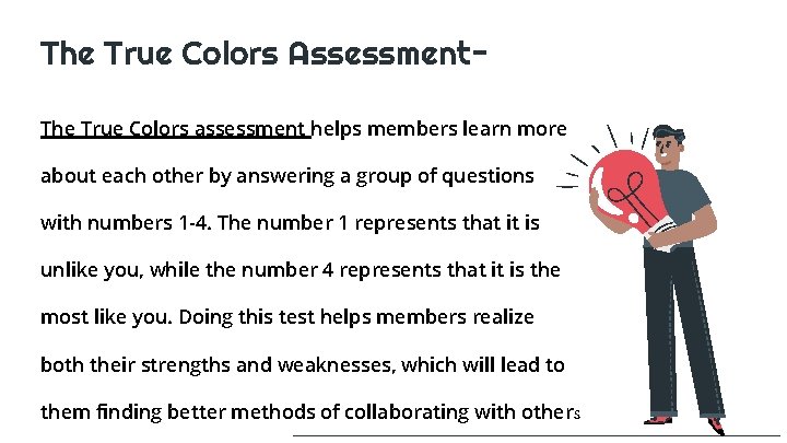 The True Colors Assessment. The True Colors assessment helps members learn more about each