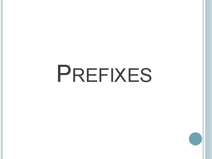 PREFIXES 