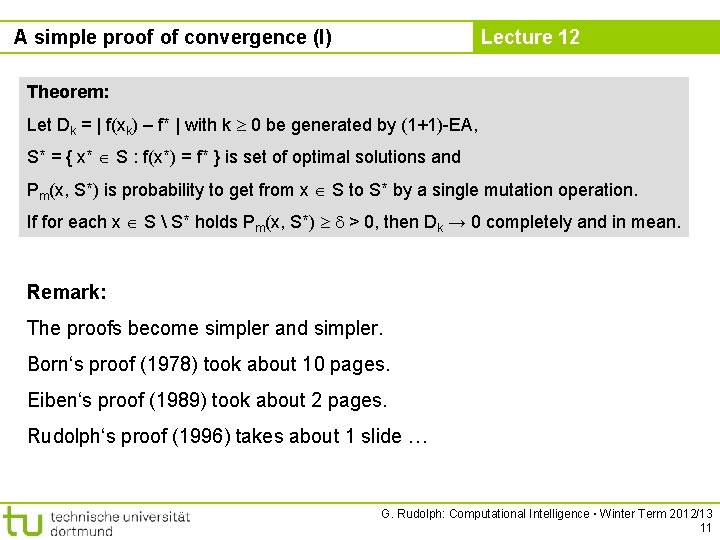 A simple proof of convergence (I) Lecture 12 Theorem: Let Dk = | f(xk)