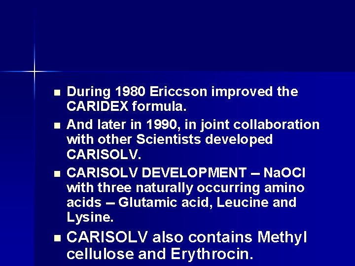 n n During 1980 Ericcson improved the CARIDEX formula. And later in 1990, in