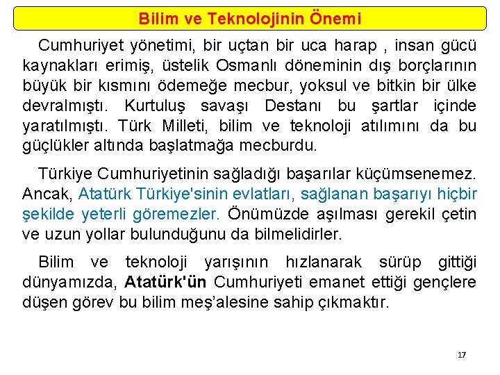 Bilim ve Teknolojinin Önemi Cumhuriyet yönetimi, bir uçtan bir uca harap , insan gücü