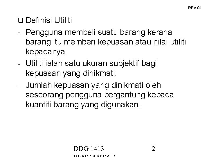 REV 01 Definisi Utiliti - Pengguna membeli suatu barang kerana barang itu memberi kepuasan