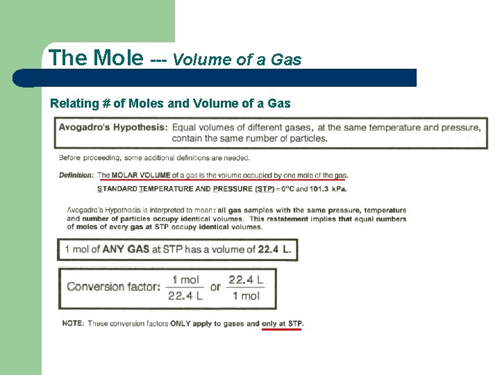 The Mole --- Volume of a Gas Relating # of Moles and Volume of