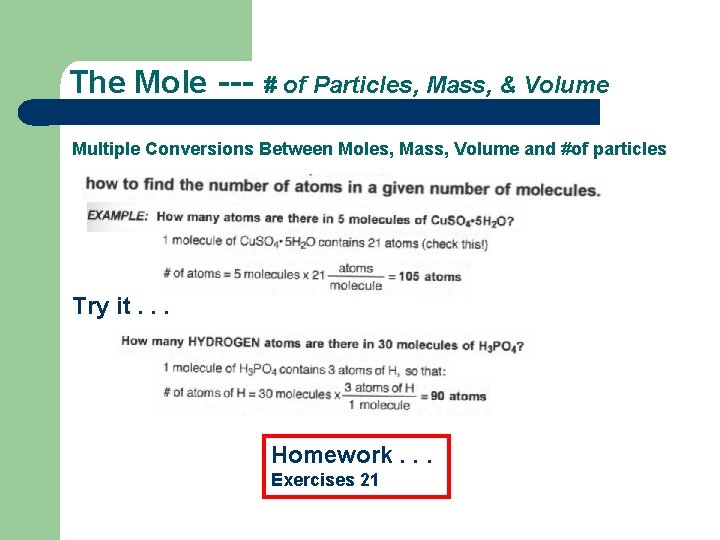 The Mole --- # of Particles, Mass, & Volume Multiple Conversions Between Moles, Mass, The Mole --- # of Particles, Mass, & Volume Multiple Conversions Between Moles, Mass,